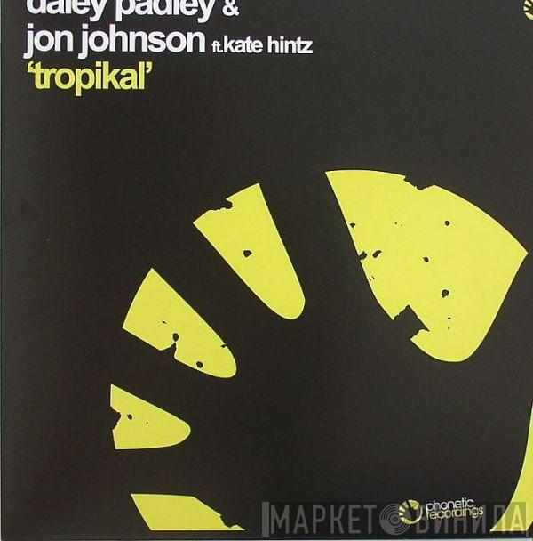 Daley Padley, Jon Johnson, Kate Hintz - Tropikal