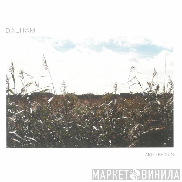 Dalham - And The Sun