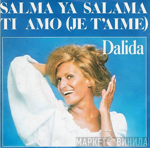 Dalida - Salma Ya Salama / Ti Amo (Je T'Aime)