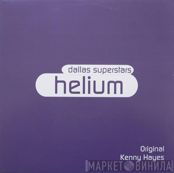 Dallas Superstars - Helium