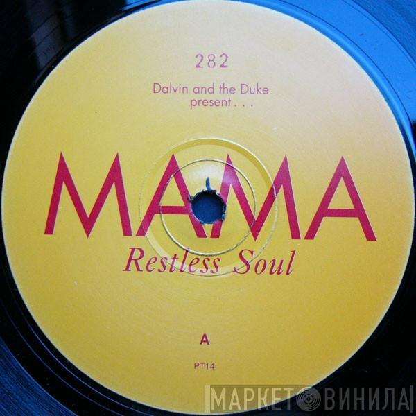 Dalvin August Jnr., Luke McCarty, Restless Soul - Mama