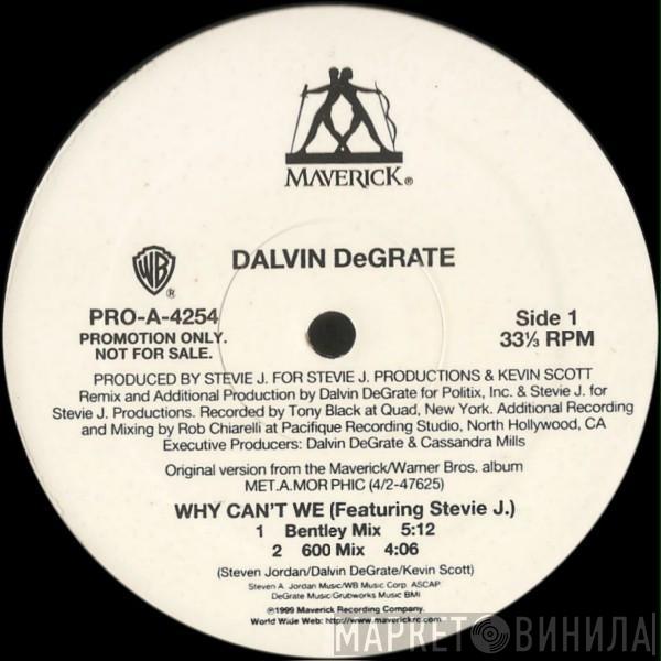 Dalvin DeGrate - Why Can't We