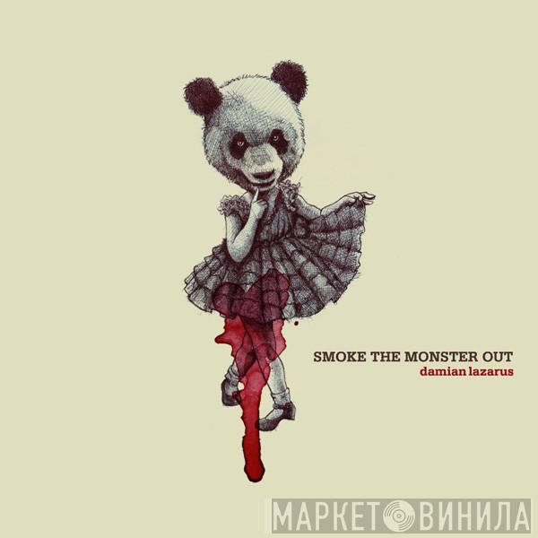 Damian Lazarus - Smoke The Monster Out