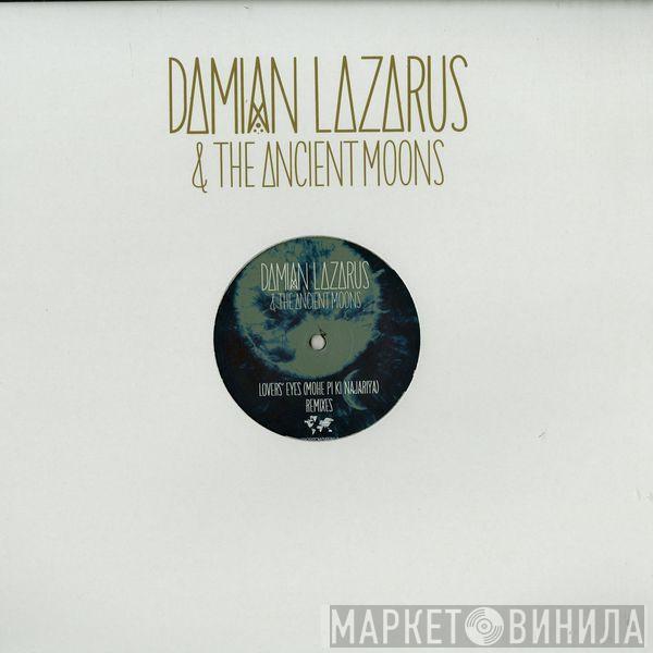 Damian Lazarus, The Ancient Moons - Lover's Eyes (Mohe Pi Ki Najariya) Remixes