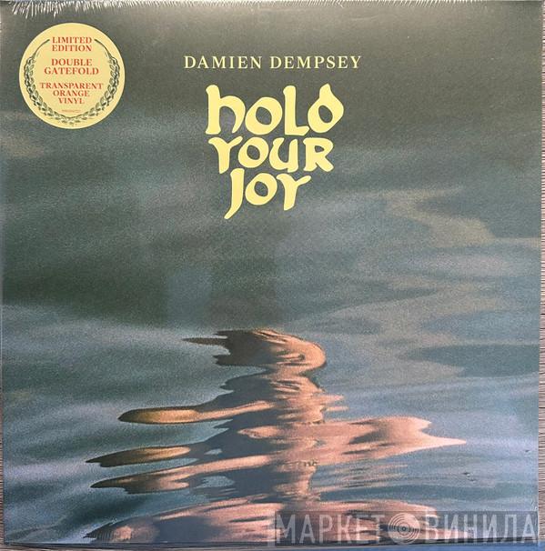 Damien Dempsey - Hold Your Joy