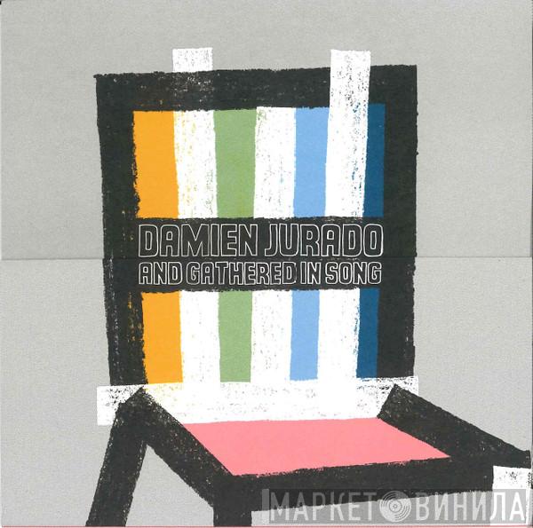 Damien Jurado, Gathered In Song - I Break Chairs