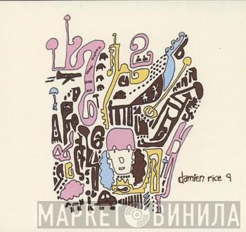 Damien Rice - 9