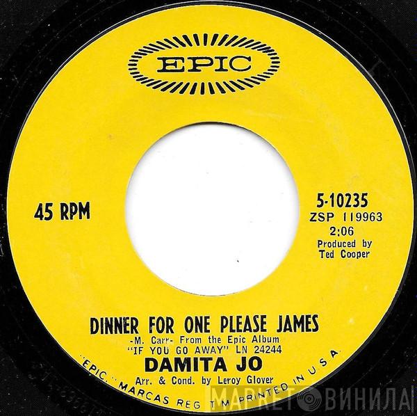 Damita Jo - Walk Away / Dinner For One Please James