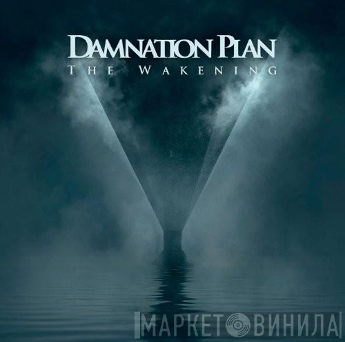  Damnation Plan  - The Wakening