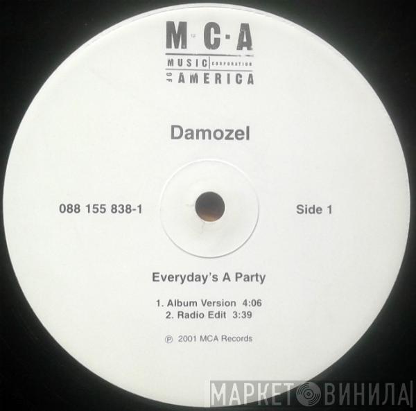Damozel - Everyday's A Party