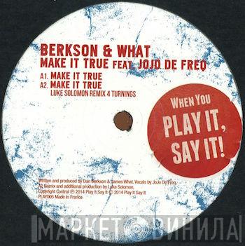 Dan Berkson & James What, JoJo De Freq - Make It True