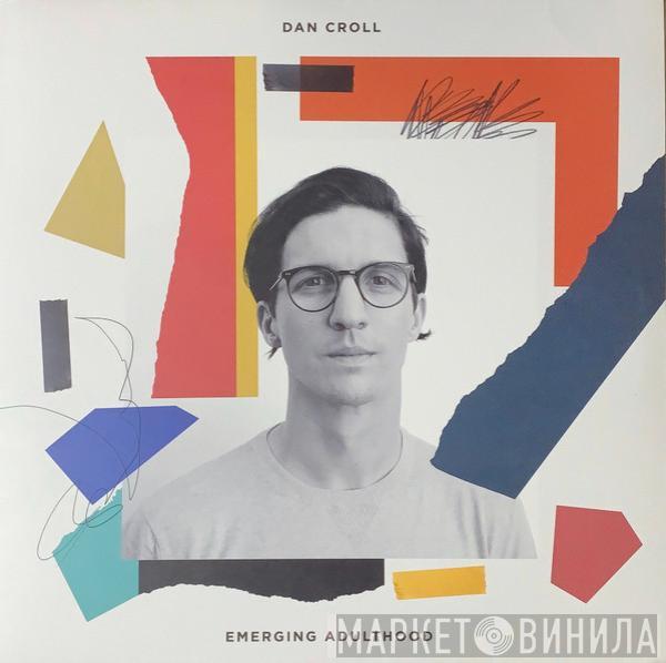 Dan Croll - Emerging Adulthood