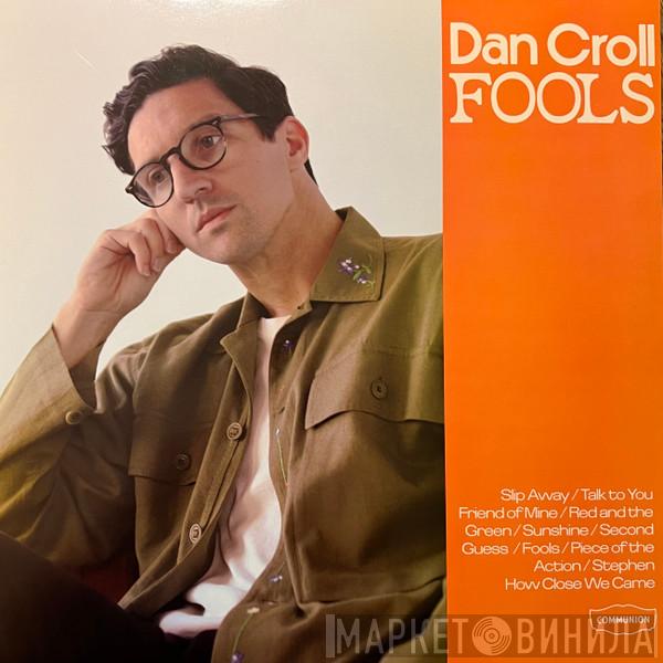 Dan Croll - Fools