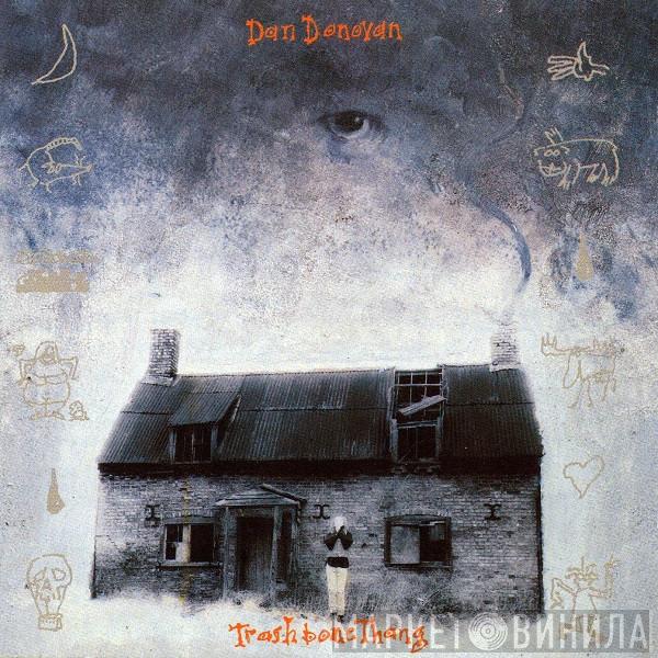 Dan Donovan  - Trashbone Thang