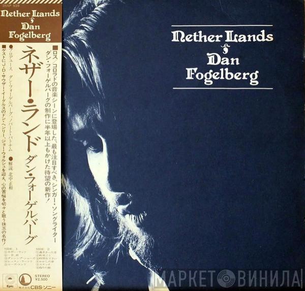  Dan Fogelberg  - Nether Lands