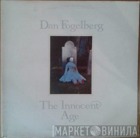 Dan Fogelberg - The Innocent Age