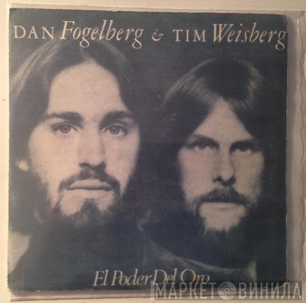 Dan Fogelberg, Tim Weisberg - El Poder Del Oro