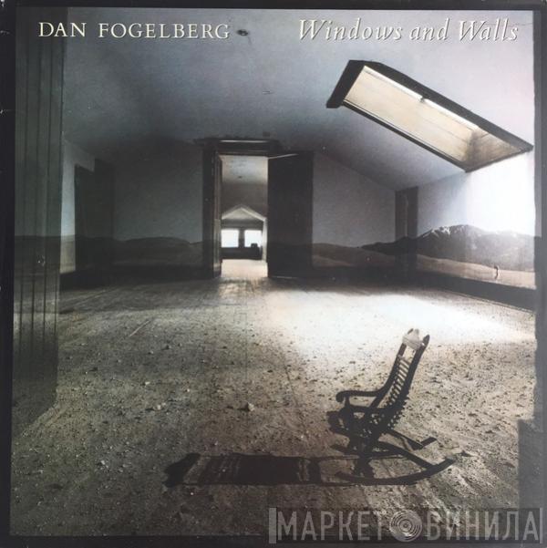 Dan Fogelberg - Windows And Walls