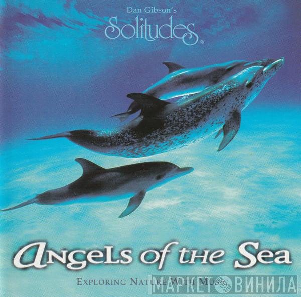 Dan Gibson - Angels Of The Sea