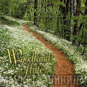  Dan Gibson  - Dan Gibson's Solitudes - Exploring Nature With Music: Woodland Flute