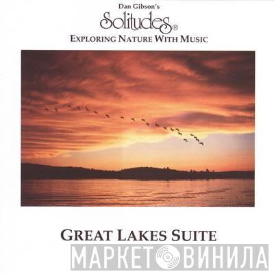  Dan Gibson  - Great Lakes Suite