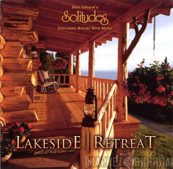 Dan Gibson - Lakeside Retreat