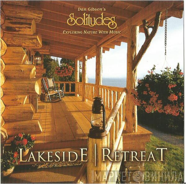 Dan Gibson - Lakeside Retreat