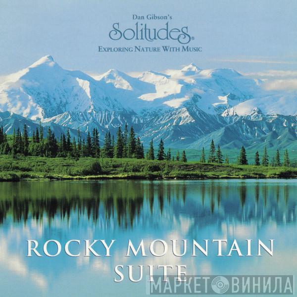  Dan Gibson  - Rocky Mountain Suite
