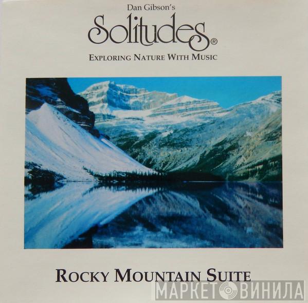Dan Gibson - Rocky Mountain Suite