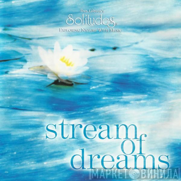 Dan Gibson - Stream Of Dreams