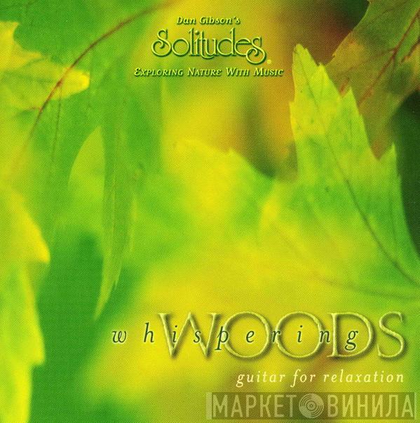 Dan Gibson - Whispering Woods