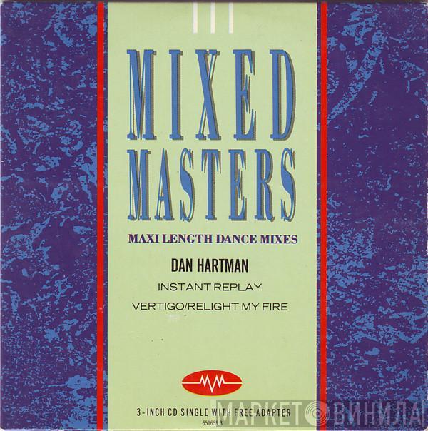  Dan Hartman  - Instant Replay / Vertigo/Relight My Fire