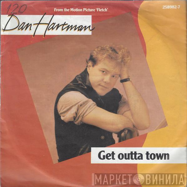  Dan Hartman  - Get Outta Town