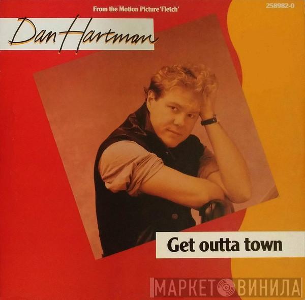  Dan Hartman  - Get Outta Town