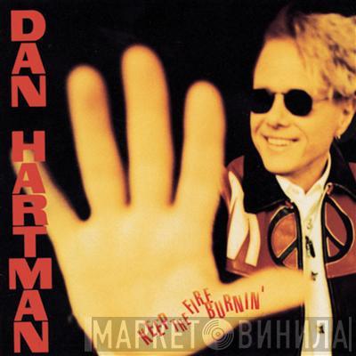  Dan Hartman  - Keep The Fire Burnin'