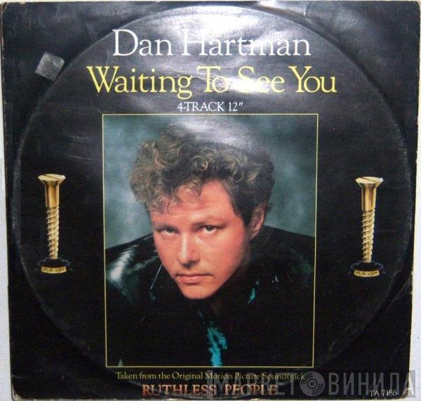  Dan Hartman  - Waiting To See You