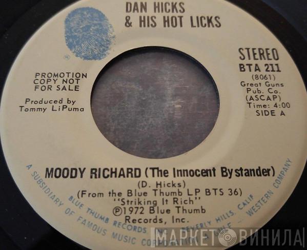Dan Hicks And His Hot Licks - Moody Richard (The Innocent Bystander)