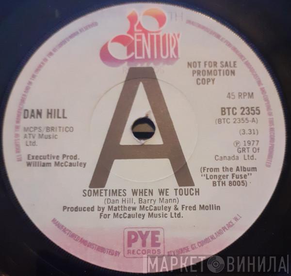  Dan Hill  - Sometimes When We Touch