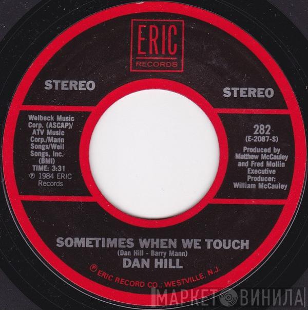 Dan Hill - Sometimes When We Touch
