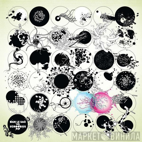 Dan Le Sac Vs Scroobius Pip - The Logic Of Chance
