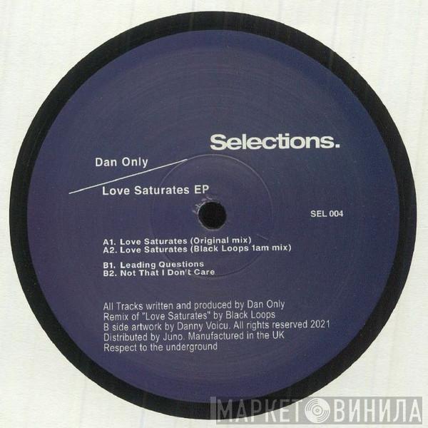 Dan Only - Love Saturates EP