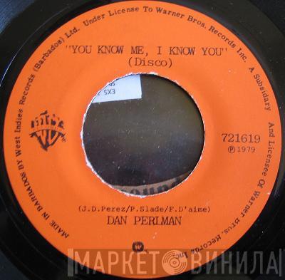  Dan Perlman  - You Know Me, I Know You