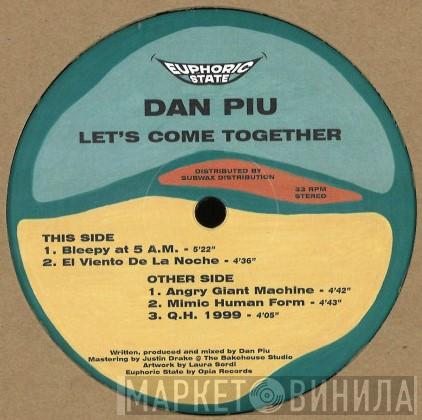 Dan Piu - Let's Come Together