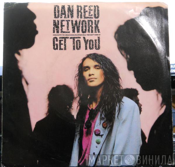  Dan Reed Network  - Get To You
