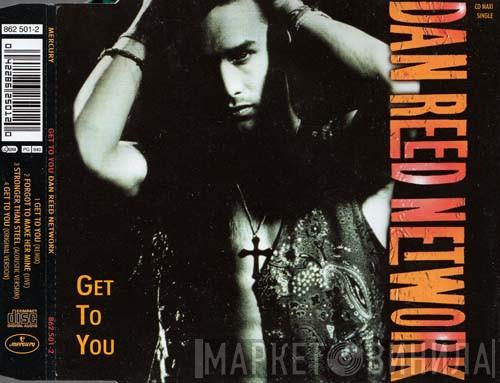  Dan Reed Network  - Get To You
