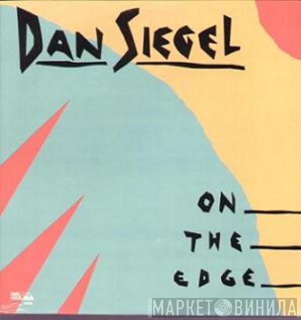 Dan Siegel - On The Edge