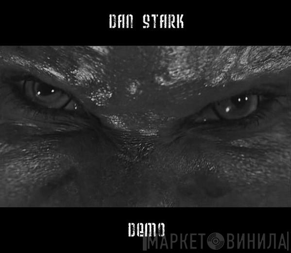  Dan Stark   - Demo