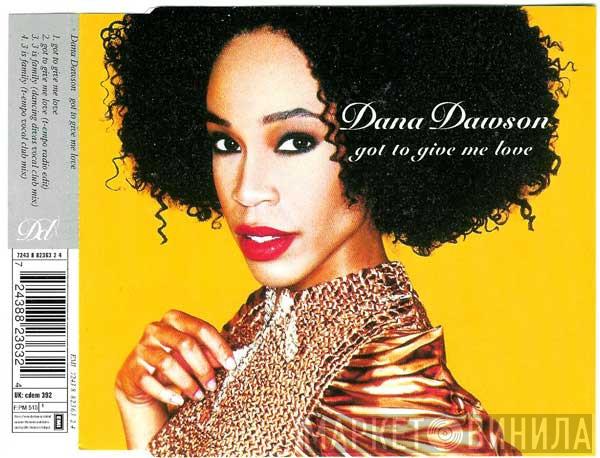  Dana Dawson  - Got To Give Me Love