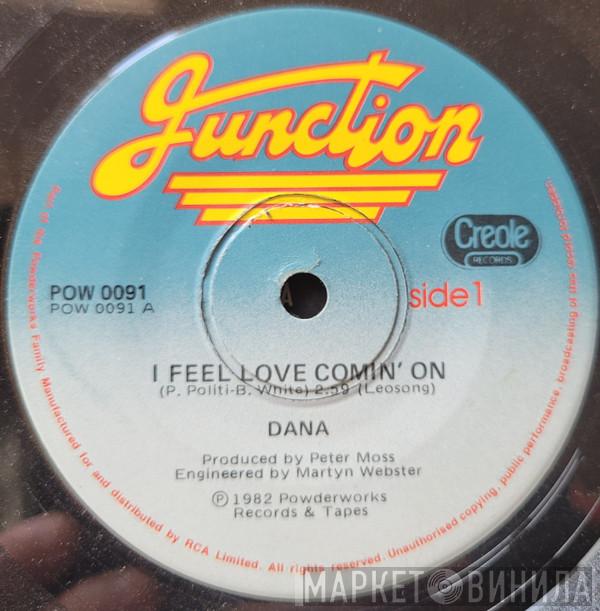  Dana   - I Feel Love Comin' On