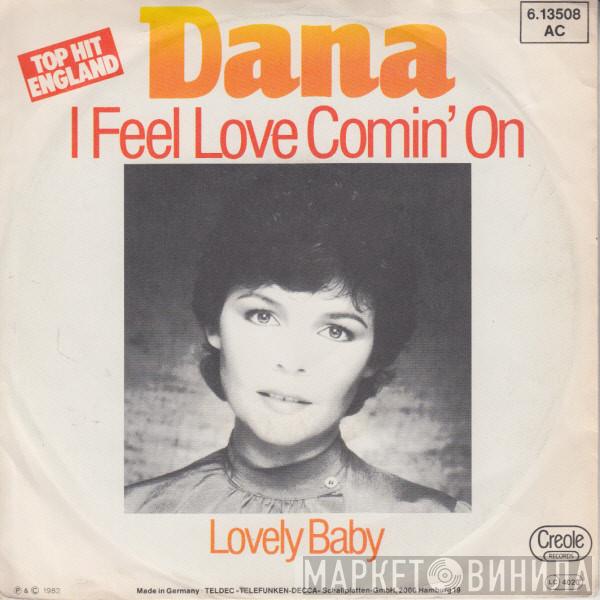  Dana   - I Feel Love Comin' On